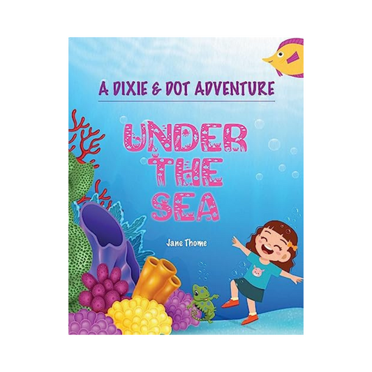 A Dixie & Dot Adventure: Under the Sea