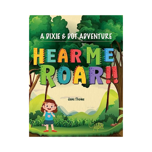 A Dixie & Dot Adventure: Hear Me Roar!!